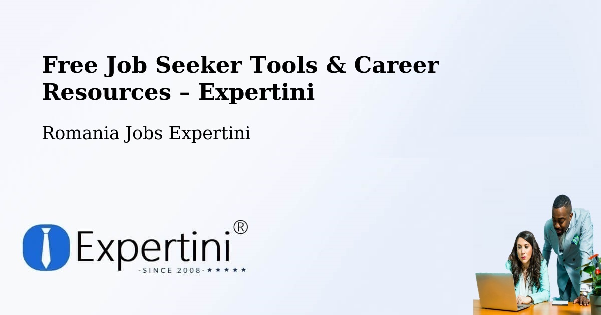 Free Job Seeker Tools & Career Resources – Comuna Proviţa De Sus - Comuna Proviţa De Sus, Romania Jobs Expertini