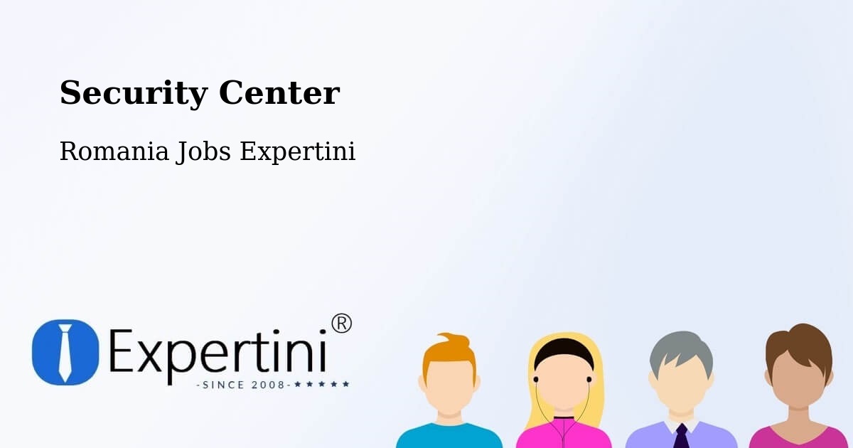 Security & Compliance – Comuna Proviţa De Sus - Romania Jobs Expertini